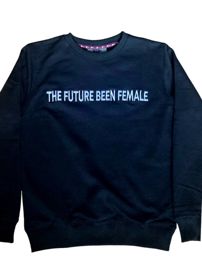 Future Been Female Crewneck (Two Colors)